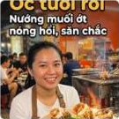 Bài quán ốc: Ốc tươi rói, nướng muối ớt